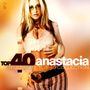 Anastacia: Top 40 - Her Ultimate Top 40 Collection, CD,CD