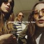 Haim: Something To Tell You, CD