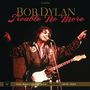 Bob Dylan: Trouble No More: The Bootleg Series Vol. 13 / 1979 - 1981 (Deluxe Edition), CD