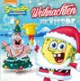 SpongeBob Schwammkopf: SpongeBob Schwammkopf - Weihnachten unter Wasser, CD