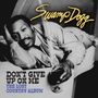 Swamp Dogg: Don't Give Up On Me: The Lost Country Album, CD, CD