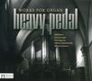 Heavy Pedal - Works For Organ, CD, CD