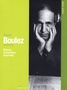 Pierre Boulez: Pierre Boulez, DVD