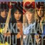 Hurricane (Metal): Take What You Want, CD