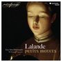 Michel Richard Delalande (1657-1726): Petite Motets, CD