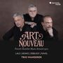 "ART NOUVEAU: French Chamber Music Around 1900. Lalo, Bonis, Debussy, Ravel. Trio Wanderer." Drei Männer in dunkler Kleidung., 2 CDs