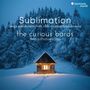 The Curious Bards & Ilektra Platiopoulou - Sublimation (Songs & Dances from 18th-Century Scandinavia), CD