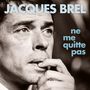Jacques Brel: Ne Me Quitte Pas (180g) (Limited-Edition), LP,LP