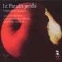Theodore Dubois (1837-1924): Le Paradis perdu (Oratorium in 4 Teilen), 2 CDs