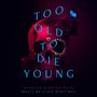 Cliff Martinez: Filmmusik: Too Old To Die Young, 2 LPs