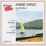Andre Caplet: Lieder, CD, CD