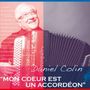 Daniel Colin: Mon Cour Est Un Accordéon, CD, CD