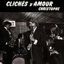 Christophe: Cliches D'Amour, CD, CD