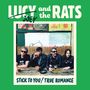 Lucy And The Rats: Stick To You/True Romance, SIN