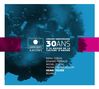 Concert Anniversaire: 30 Ans, CD