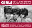 Girls Vocal Girl Groups - Jazz Pop Doo-Wop Soul, 2 CDs