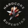 Hardcore Superstar: Hardcore Superstar, CD, CD