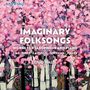 : Duo HaLo - Imaginary Folksongs (Werke für Saxophon & Klavier), CD