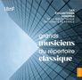 Les Collections sonores de la Bibliotheque National de France Vol. 1 "Grand Musiciens du Repertoire Classique", 10 CDs