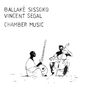 Ballaké Sissoko & Vincent Segal: Chamber Music, CD