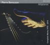 Pierre Bensusan: Altiplanos: Complete Works 1975 - 2010, CD