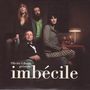 Olivier Libaux (Nouvelle Vague): Imbecile, CD