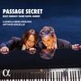 Ludmila Berlinskaya & Arthur Ancelle - Passage Secret, CD