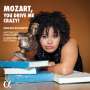 Golda Schultz - Mozart, you drive me crazy!, CD