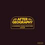"AFTER GEOGRAPHY" und "A HUNDRED MIXED EMOTIONS LIVE EP" in Gelb auf dunklem Hintergrund, mit kleinen Blumenmotiven., LP