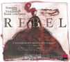 Jean-Fery Rebel (1666-1747): Sonaten für Violine & Bc, CD