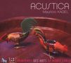 Mauricio Kagel: Acustica für experimentelle Klangerzeuger & Lautsprecher, CD