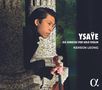 Eugene Ysaye: Sonaten für Violine solo op.27 Nr.1-6, CD