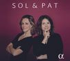 Patricia Kopatchinskaja & Sol Gabetta - Sol & Pat, CD