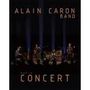 Alain Caron (geb. 1955): In Concert, DVD
