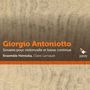 Giorgio Antoniotto (1681-1766): Sonaten für Cello & Bc Nr. 2-6,10,11, CD