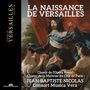 La Naissance de Versailles - Mass for the consecration of the chateau of Louis XIII, CD