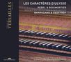 Jean-Fery Rebel (1666-1747): Suiten für 2 Cembali "Les Caracteres d'Ulysse", CD