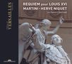 Jean-Paul-Egide Martini (1741-1816): Requiem für Louis XVI.und Marie Antoinette, CD