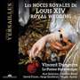 : Les Noces Royales de Louis XIV, CD