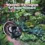 Maxwell Farrington & Le Superhomard: I Had It All (EP), LP