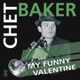 Chet Baker: My Funny Valentine, LP
