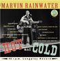 Marvin Rainwater: Hot And Cold (Limited Edition) (45 RPM) (inkl. Bonus-CD und Postkarte), 1 Single 10" und 1 CD