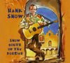 Hank Snow: Snow South Of The Border, CD
