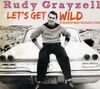 Rudy Grayzell: Let's Get Wild, CD, CD