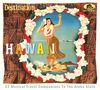 „Destination Hawaii“ mit Tänzerin in Hula-Rock, Blumenkranz, Flugzeug und tropischen Früchten.