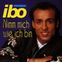 Ibo: Nimm mich wie ich bin, CD