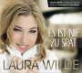 Laura Wilde: Es ist nie zu spät (Deluxe-Edition), 2 CDs