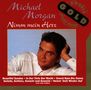 Michael Morgan: Nimm mein Herz, 2 CDs