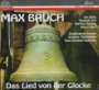 Max Bruch: Das Lied von der Glocke op.45, CD,CD