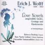 Erich Jaques Wolff: Klavierwerke, Lieder & Gesänge "Love Novels", 2 CDs